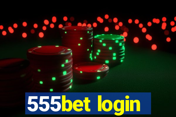 555bet login